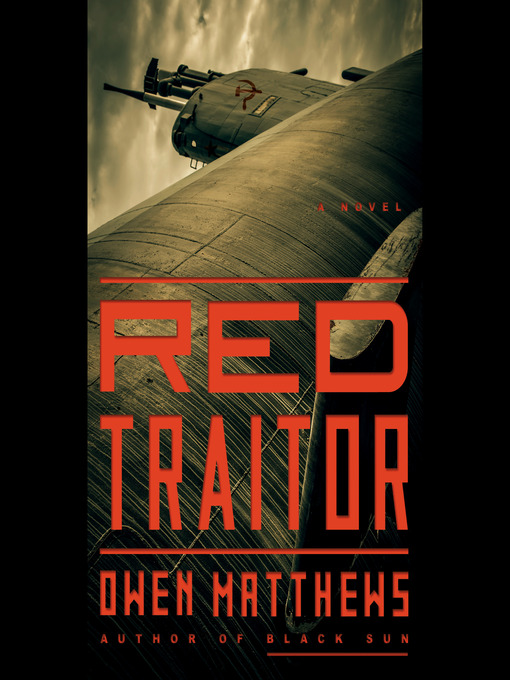 Title details for Red Traitor by Owen Matthews - Available